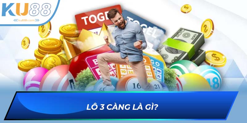 Định nghĩa lô 3 càng
